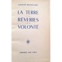 Bachelard, Gaston | La terre et les rêveries de la volonté