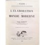 Calmette, Joseph | L'élaboration du monde moderne (3e édition revue et corrigée)