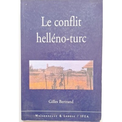 Le conflit helléno-turc : la confrontation des deux nationalismes à l'aube du XXIe siècle
