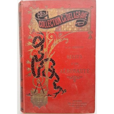 Récits d'un aéronaute. Histoire de l'aérostation