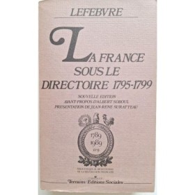 La France sous le Directoire : 1795-1799  Nouvelle éd.