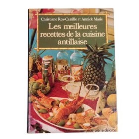 Les Meilleures recettes de la cuisine antillaise