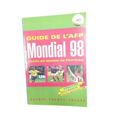 Guide de l'AFP. Mondial 1998