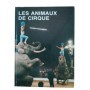 Les animaux de cirque