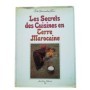 Les secrets des Cuisines en Terre Marocaine