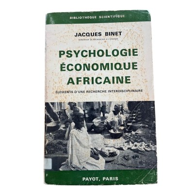 Psychologie économique africaine.  Eléments d'une recherche interdisciplinaire