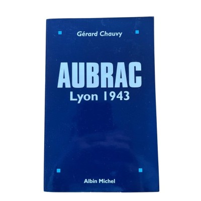 Aubrac : Lyon 1943