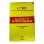 X-Crise : de la récurrence des crises économiques : son cinquantenaire