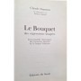 Duneton,Claude | Le Bouquet des expressions imagées:encyclopédie thématique des locutions figurées de la langue française