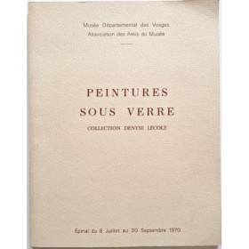 Peintures sous verre : collection Denyse Lécole