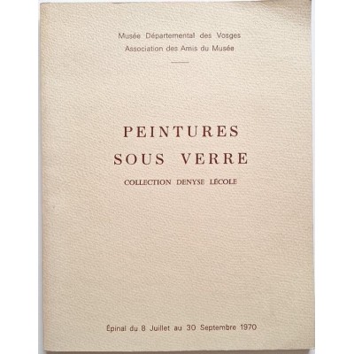 Peintures sous verre : collection Denyse Lécole