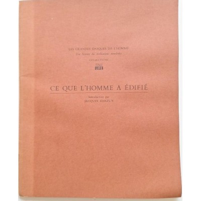 Ce que l'homme a édifié