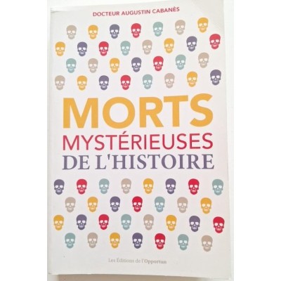 Morts mystérieuses de l'histoire : rois