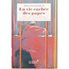 La vie cachée des papes : vices