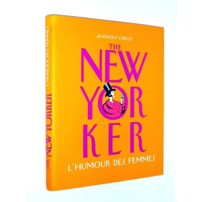 -L'humour des femmes / [publié par] "Th e New Yorker" ; traduction et adaptation