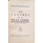 Dorgelès, Roland | Le Cabaret de la Belle femme. Édition définitive. 3e mille