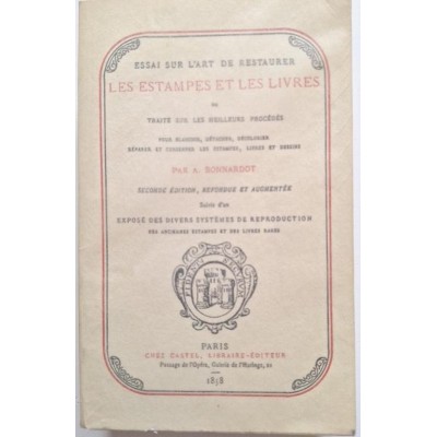 Essai sur l'art de restaurer les estampes et les livres
