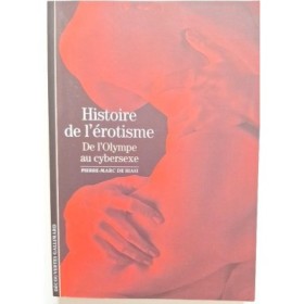 Histoire de l'érotisme : de l'Olympe au cybersexe