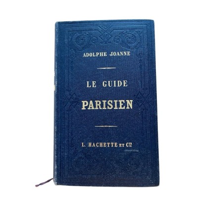 Le Guide parisien... suivi de la liste alphabétique de toutes les rues et places de Paris...