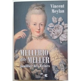 Mellerio dits Meller : joaillier des reines