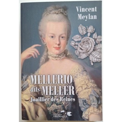 Mellerio dits Meller : joaillier des reines