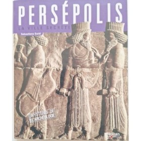 Persépolis : la ville secrète