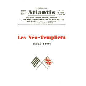Revue Atlantis N°084 / 1939 / Les Néo-Templiers / REIMPRESSION