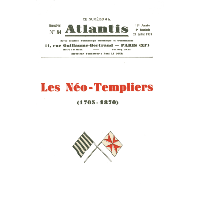 Revue Atlantis N°084 / 1939 / Les Néo-Templiers / REIMPRESSION