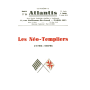 Revue Atlantis N°084 / 1939 / Les Néo-Templiers / REIMPRESSION