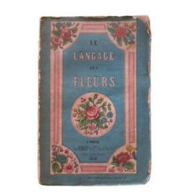 Le Langage emblématique des fleurs... Par B. R...