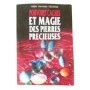 Pouvoirs cachés et magie des pierres précieuses / Hettie-Henriette Védrine