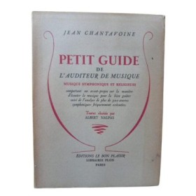 Petit guide de l'auditeur de musique (Symphonique et Religieuse)