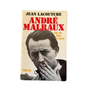 André Malraux : une vie dans le siècle