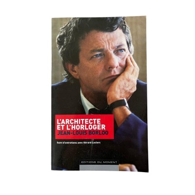 L'architecte et l'horloger : suivi d'entretiens avec Gérard Leclerc