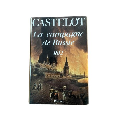 La campagne de Russie : 1812