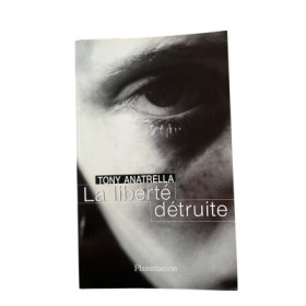 La liberté détruite