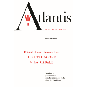 Revue Atlantis N°299 / 1978 / 17 et 153 : de Pythagore à la Cabale (Lucien Gérardin) / REIMPRESSION