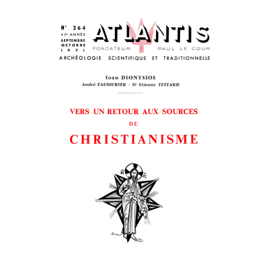 Revue Atlantis N°264 / 1971 / Vers un retour aux sources du christianisme / REIMPRESSION