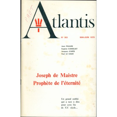 Revue Atlantis N°303 / 1979 / Joseph de Maistre prophète de l’éternité / ORIGINAL