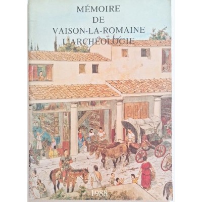 Mémoire de Vaison-La-Romaine : L'archeologie