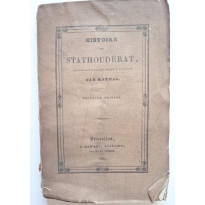 Histoire du stathouderat depuis son origine jusqu'a present .nouvelle édition