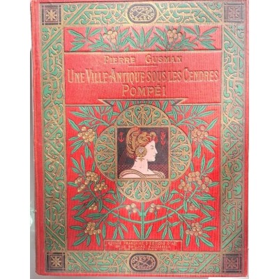 Une ville antique sous les cendres. Pompéi