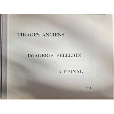 Tirages anciens Imagerie Pellerin à Epinal N° 1