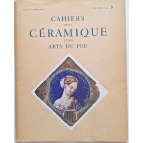 Cahiers de la céramique et des arts du feu - Revue trimestrielle n°8