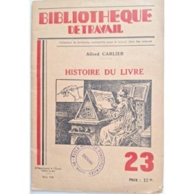 Histoire du livre - Bibliothèque de Travail n° 23