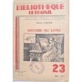 Histoire du livre - Bibliothèque de Travail n° 23