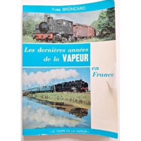 Les dernieres annees de la vapeur en France