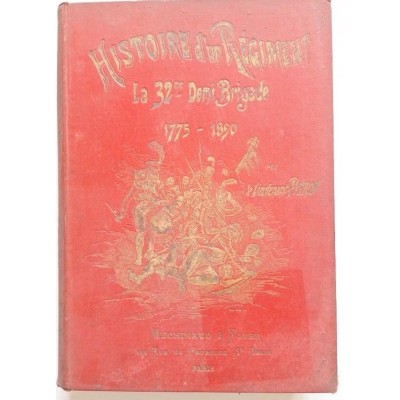 Histoire d'un régiment : la 32e demi-brigade (1775-1890)