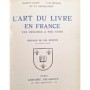 Collectif | L'art du livre en France : des origines à nos jours