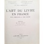 Collectif | L'art du livre en France : des origines à nos jours
